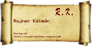 Rajner Kálmán névjegykártya